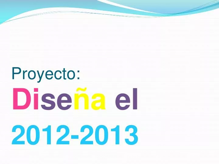 proyecto di se a el cam bio 2012 2013