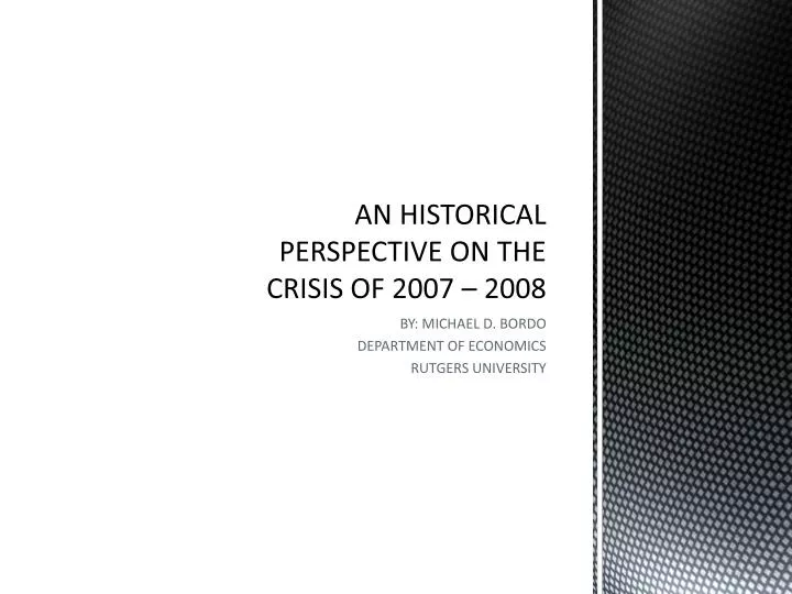 an historical perspective on the crisis of 2007 2008