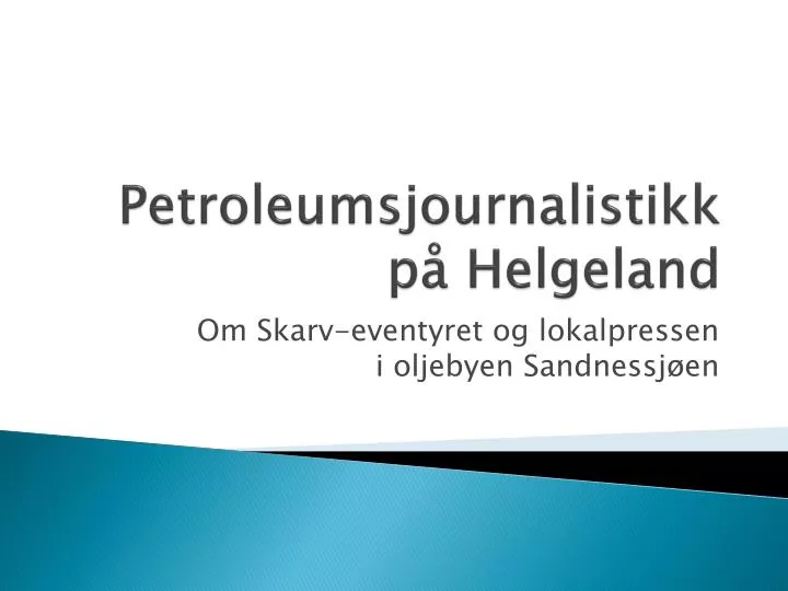 petroleumsjournalistikk p helgeland