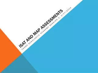 Isat and map assessments