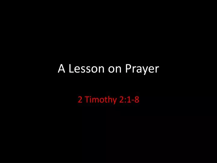a lesson on prayer