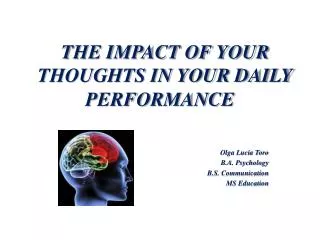 THE IMPACT OF YOUR THOUGHTS IN YOUR DAILY