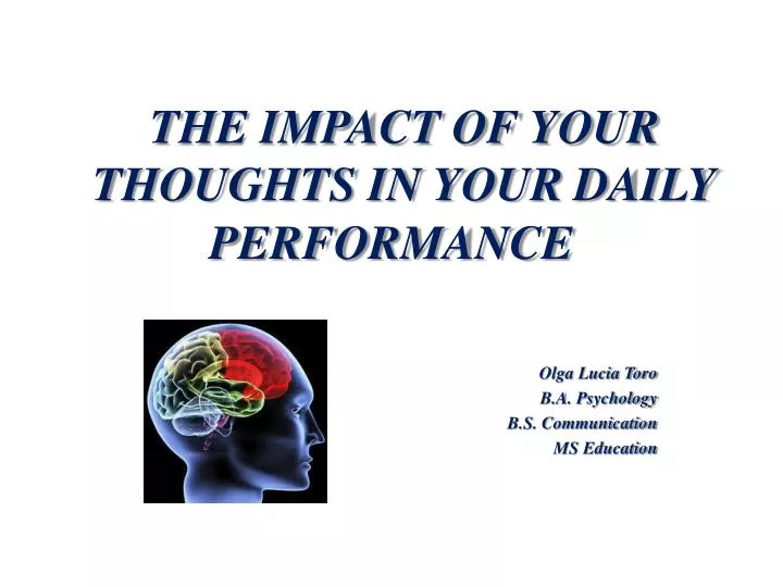 the impact of your thoughts in your daily