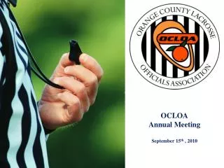 OCLOA Annual Meeting September 15 th , 2010