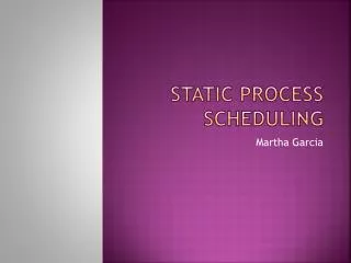 Static Process Scheduling