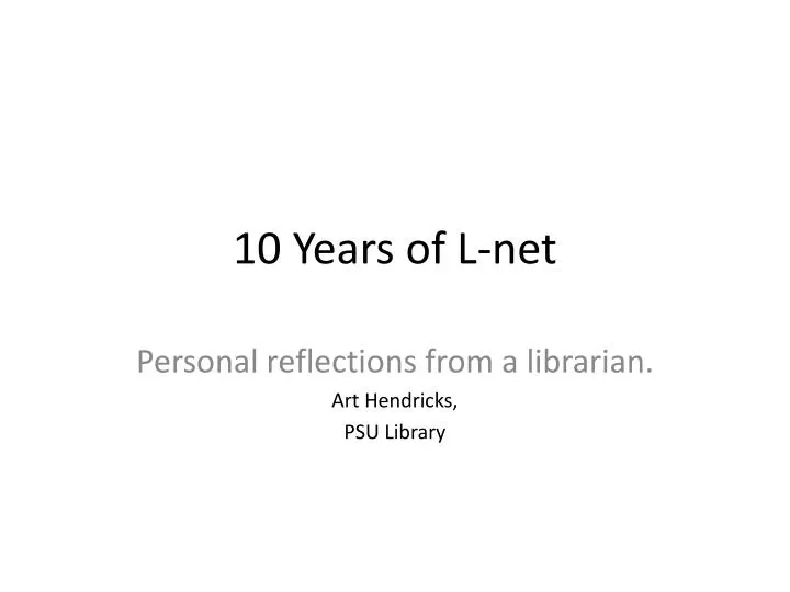 10 years of l net