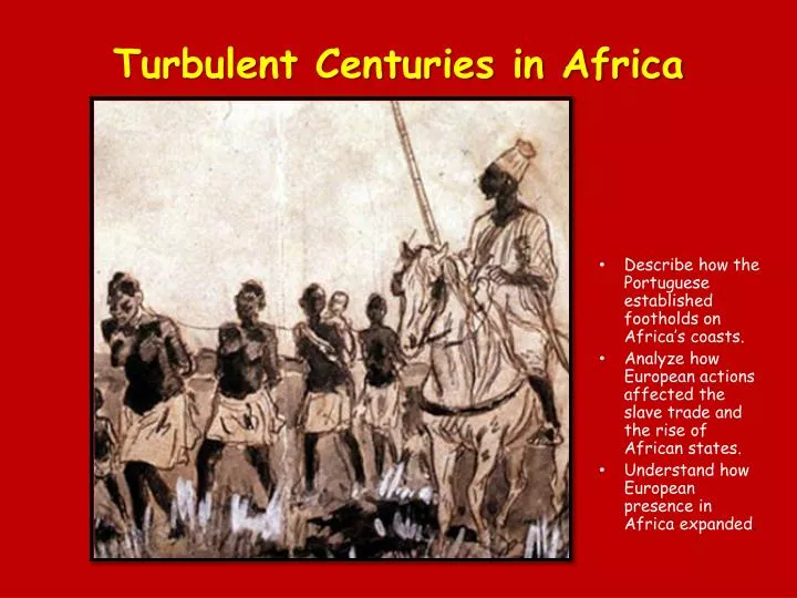 turbulent centuries in africa