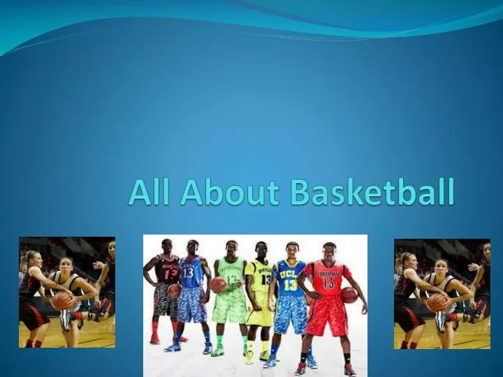all about basketball