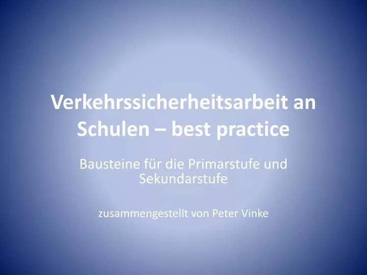 verkehrssicherheitsarbeit an schulen best practice