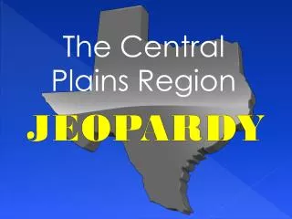 The Central Plains Region