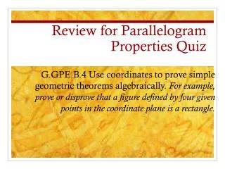 Review for Parallelogram Properties Quiz