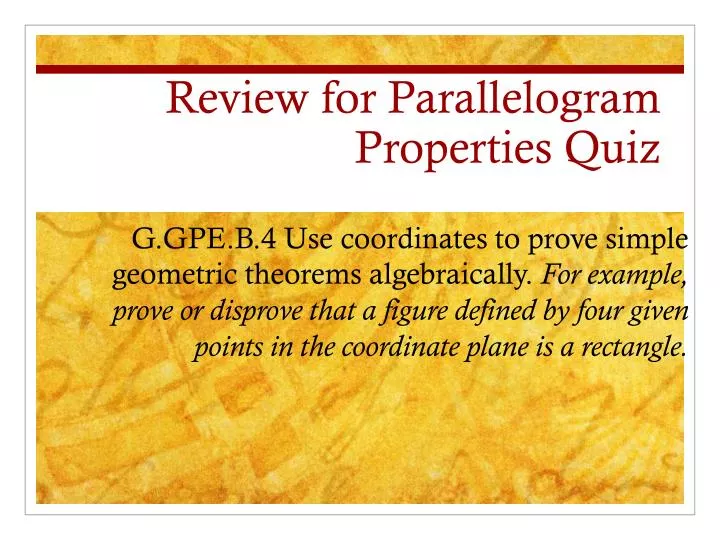 review for parallelogram properties quiz