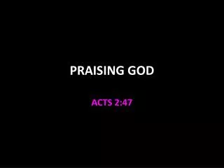 PRAISING GOD