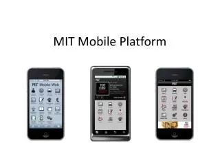 MIT Mobile Platform