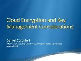 Cloud Encryption and Key Management Considerations