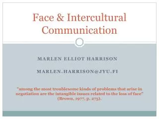 Face &amp; Intercultural Communication