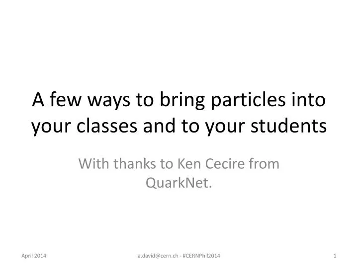 a few ways to bring particles into your classes and to your students