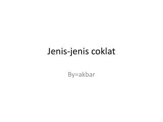 jenis jenis coklat