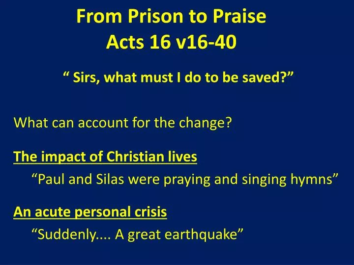 from prison to praise acts 16 v16 40