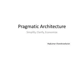 Pragmatic Architecture