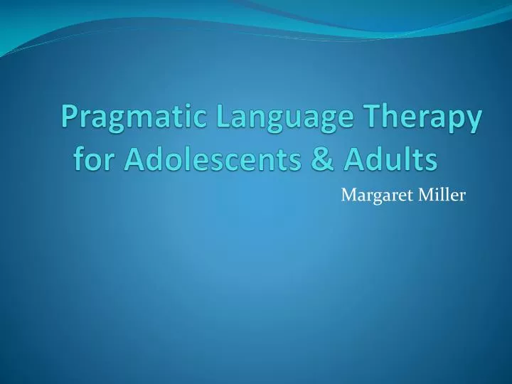 pragmatic language therapy for adolescents adults