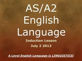 AS/A2 English Language