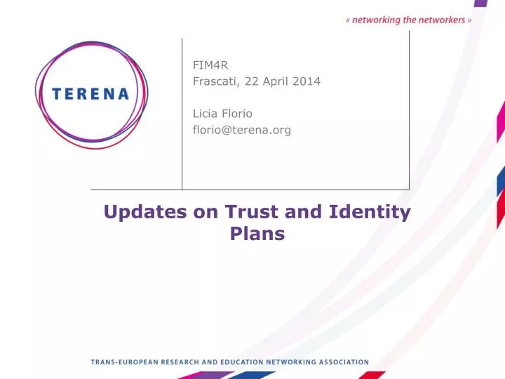 updates on trust and identity plans