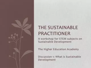 The Sustainable practitioner