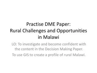Practise DME Paper: Rural Challenges and Opportunities in Malawi