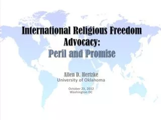 International Religious Freedom Advocacy: Peril and Promise