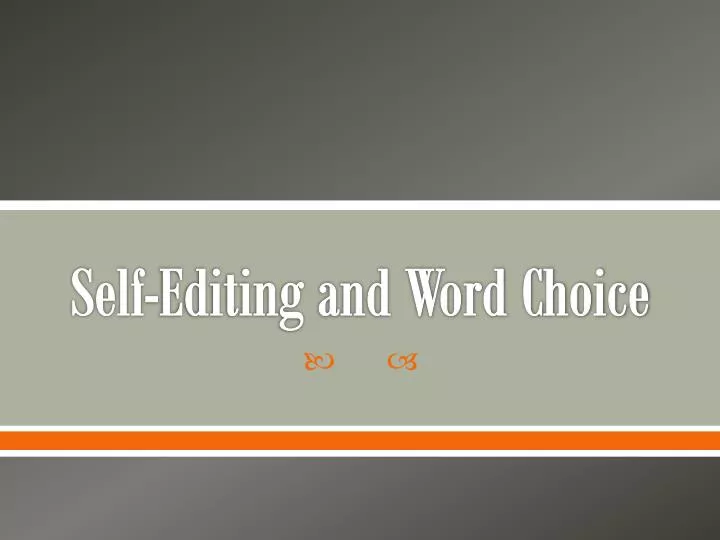 self editing and word choice