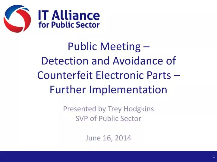 public meeting detection and avoidance of counterfeit electronic parts further implementation