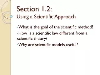 Section 1.2: Using a Scientific Approach