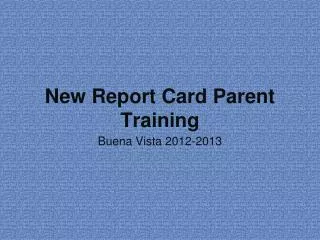 New Report Card Parent Training