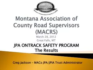 Montana Association of County Road Supervisors (MACRS)