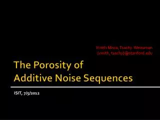 The Porosity of Additive Noise Sequences