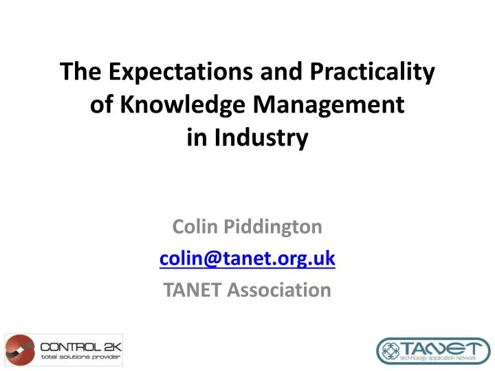 the expectations and practicality of knowledge management in industry