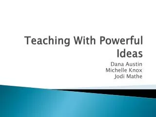 Teaching With Powerful Ideas