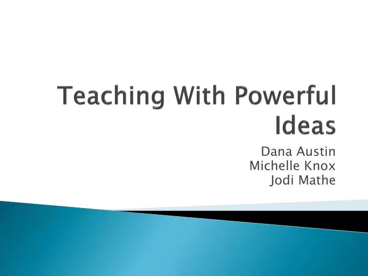 teaching with powerful ideas