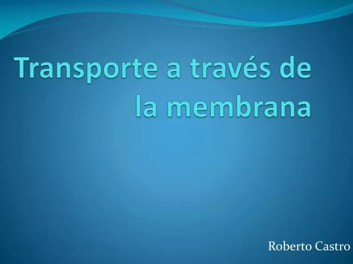 transporte a trav s de la membrana