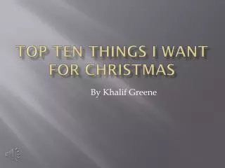 Top Ten things I want for christmas