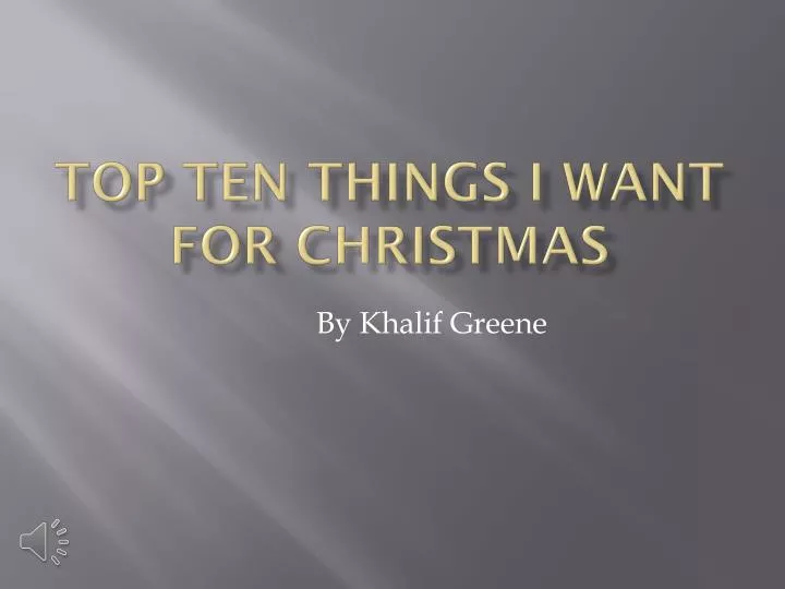 top ten things i want for christmas