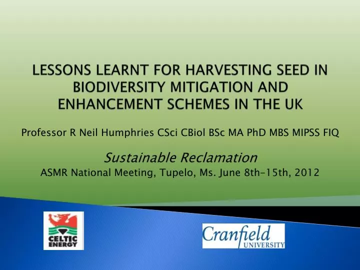 lessons learnt for harvesting seed in biodiversity mitigation and enhancement schemes in the uk