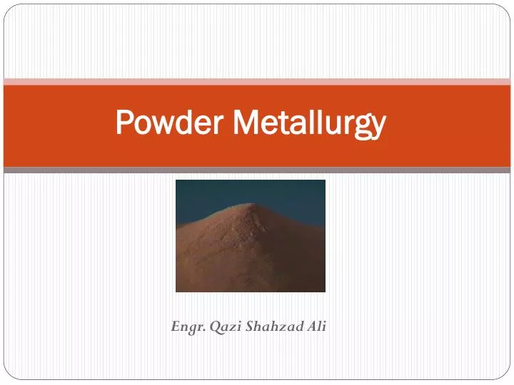 powder metallurgy