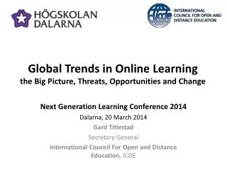 Global Trends in Online Learning the Big Picture, Threats , Opportunities and Change