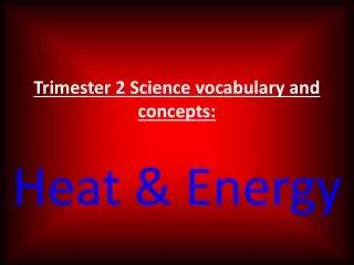 trimester 2 science vocabulary and concepts