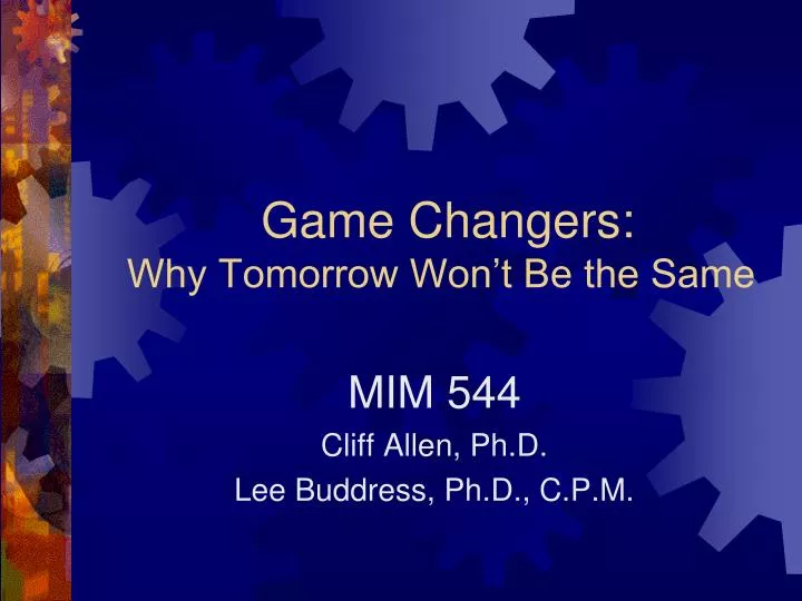 game changers why tomorrow won t be the same