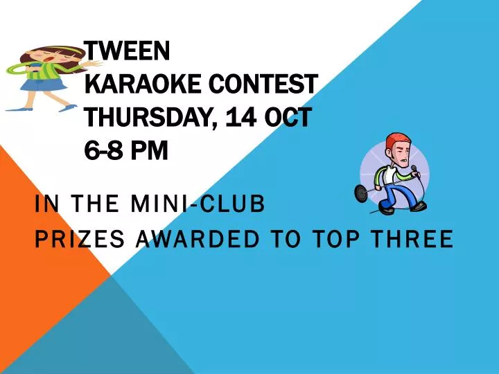 tween karaoke contest thursday 14 oct 6 8 pm