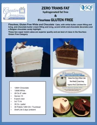 ZERO TRANS FAT hydrogenated fat free &amp; Flourless GLUTEN FREE