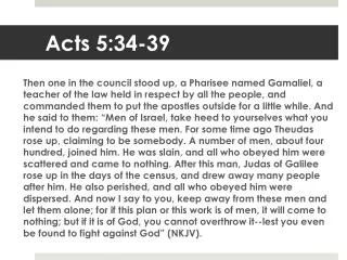 Acts 5:34-39